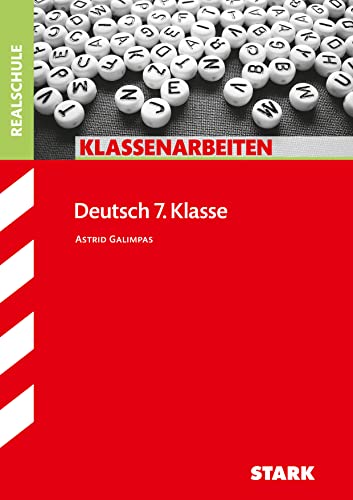 Klassenarbeiten Deutsch / Realschule 7. Klasse von Stark Verlag GmbH